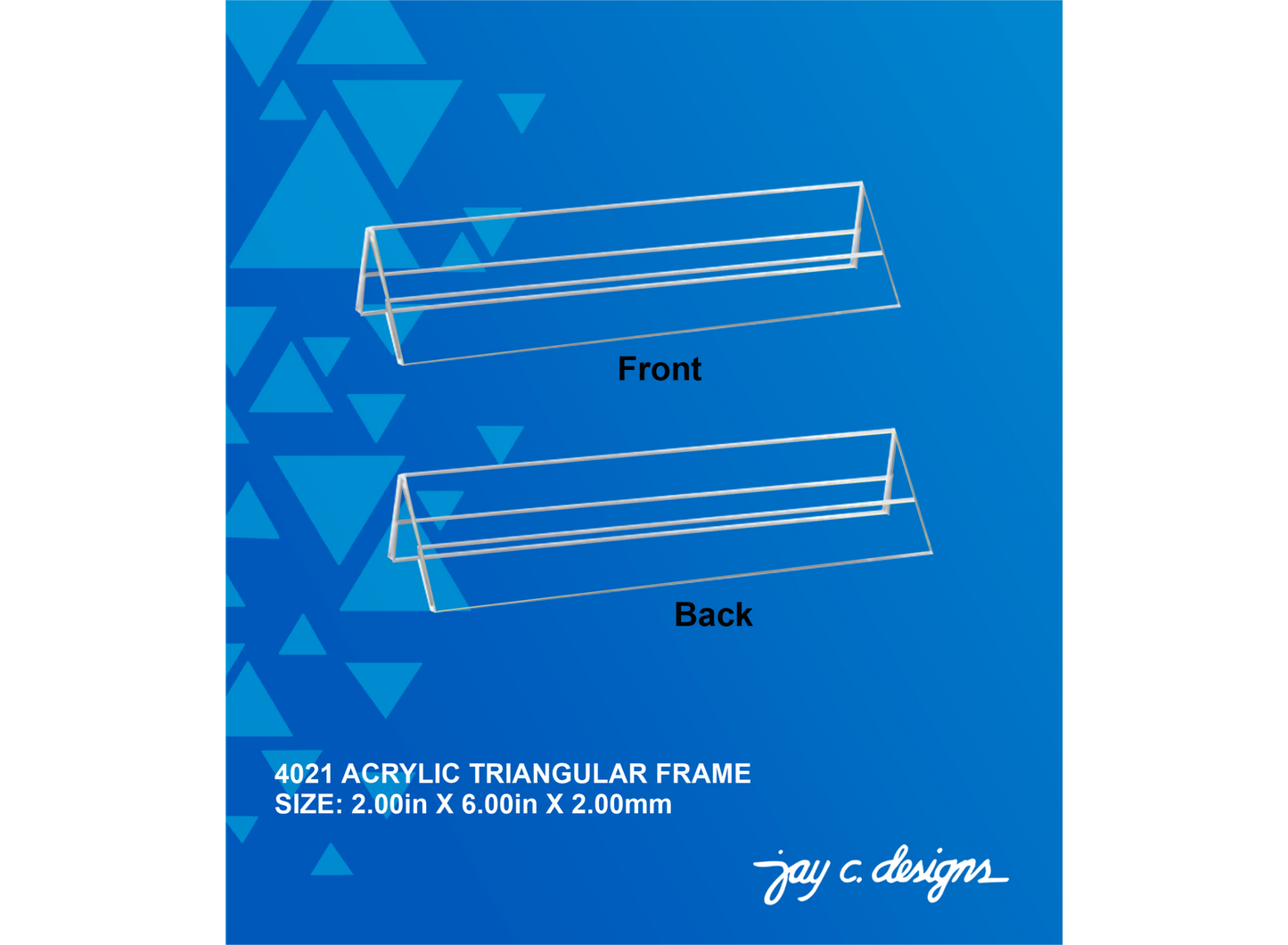4021 Acrylic Double Sided Frame (2.0in x 6.0" x 2.0mm)