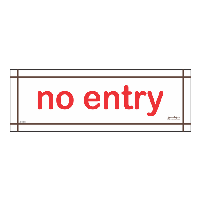 No Entry Acrylic Signage