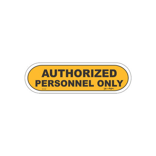 Acrylic Signage Authorized Personnel Only