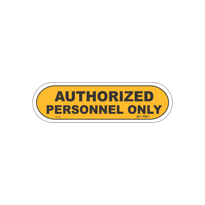 Acrylic Signage Authorized Personnel Only