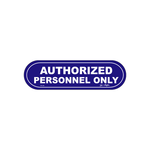 Acrylic Signage Authorized Personnel Only