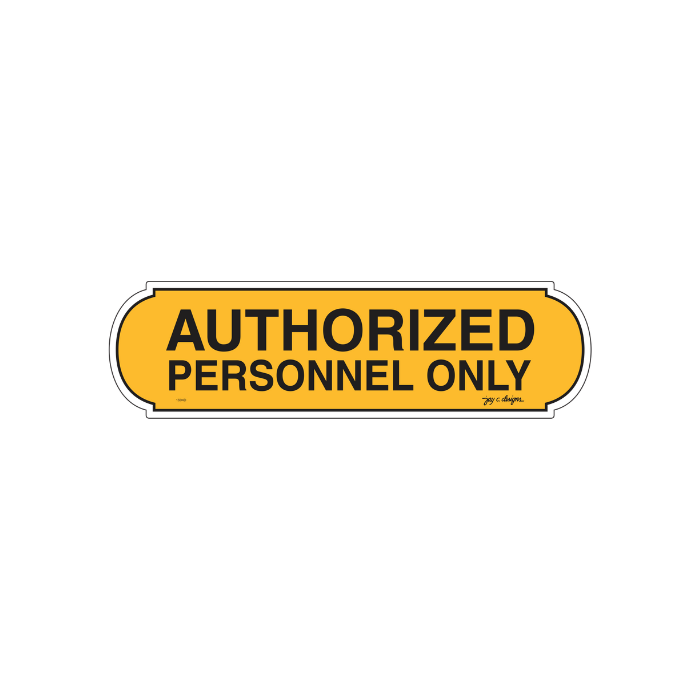 Authorized Personnel Only