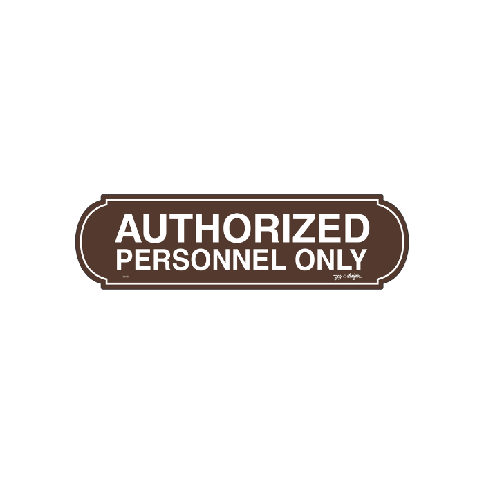 Authorized Personnel Only