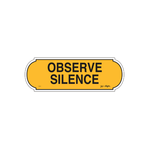 Observe Silence Acrylic Signage