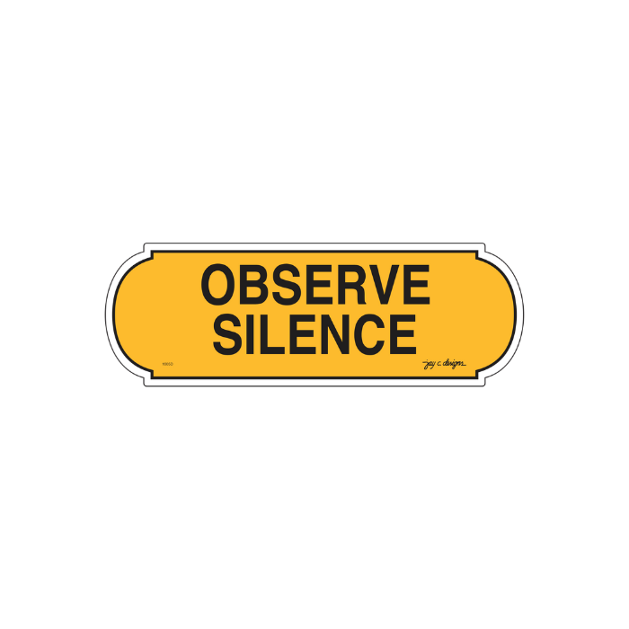 Observe Silence Acrylic Signage