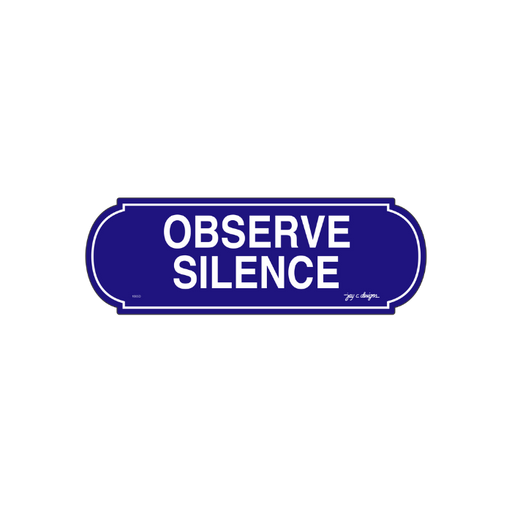 Observe Silence Acrylic Signage