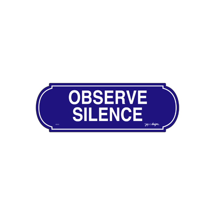 Observe Silence Acrylic Signage