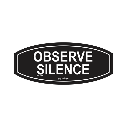 Observe Silence Acrylic Signage