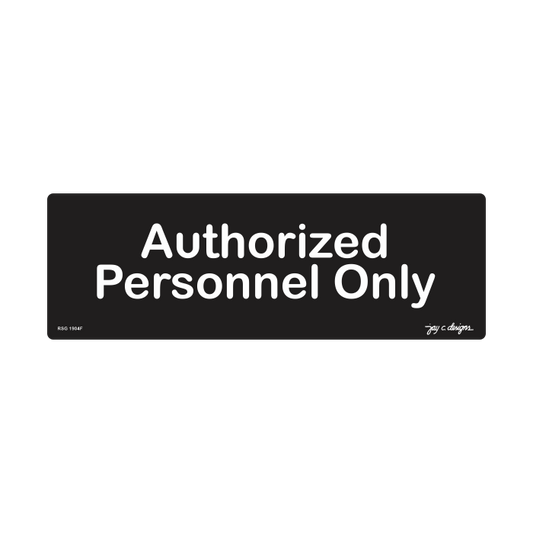 Authorized Personnel Only_Acrylic Signage