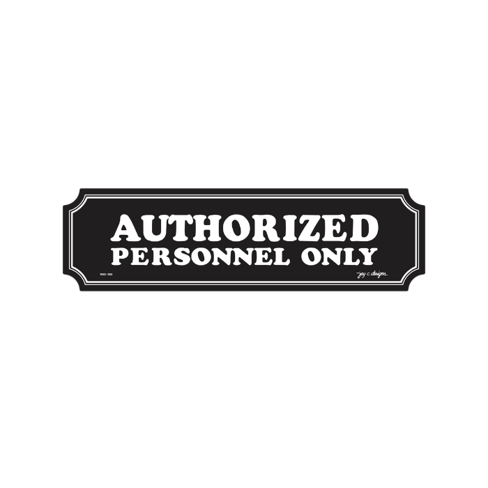 Authorized Personnel Only Acrylic Signage