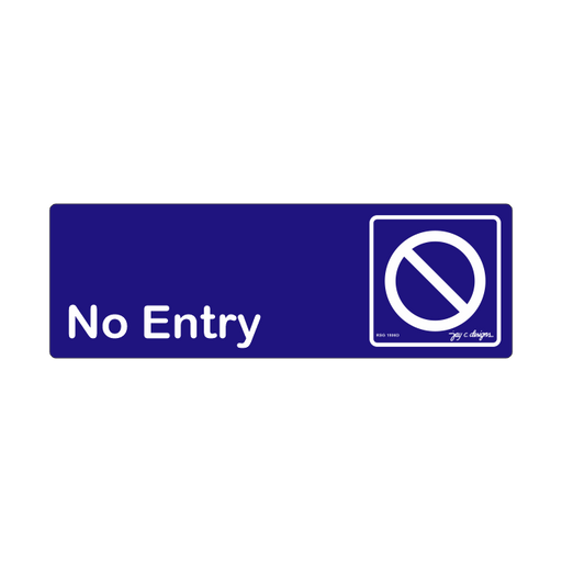 No Entry_Acrylic Signage