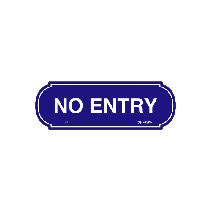 No Entry Acrylic Signage