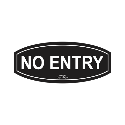 No Entry Acrylic Signage