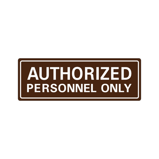 Authorized Personnel Only Acrylic Sign